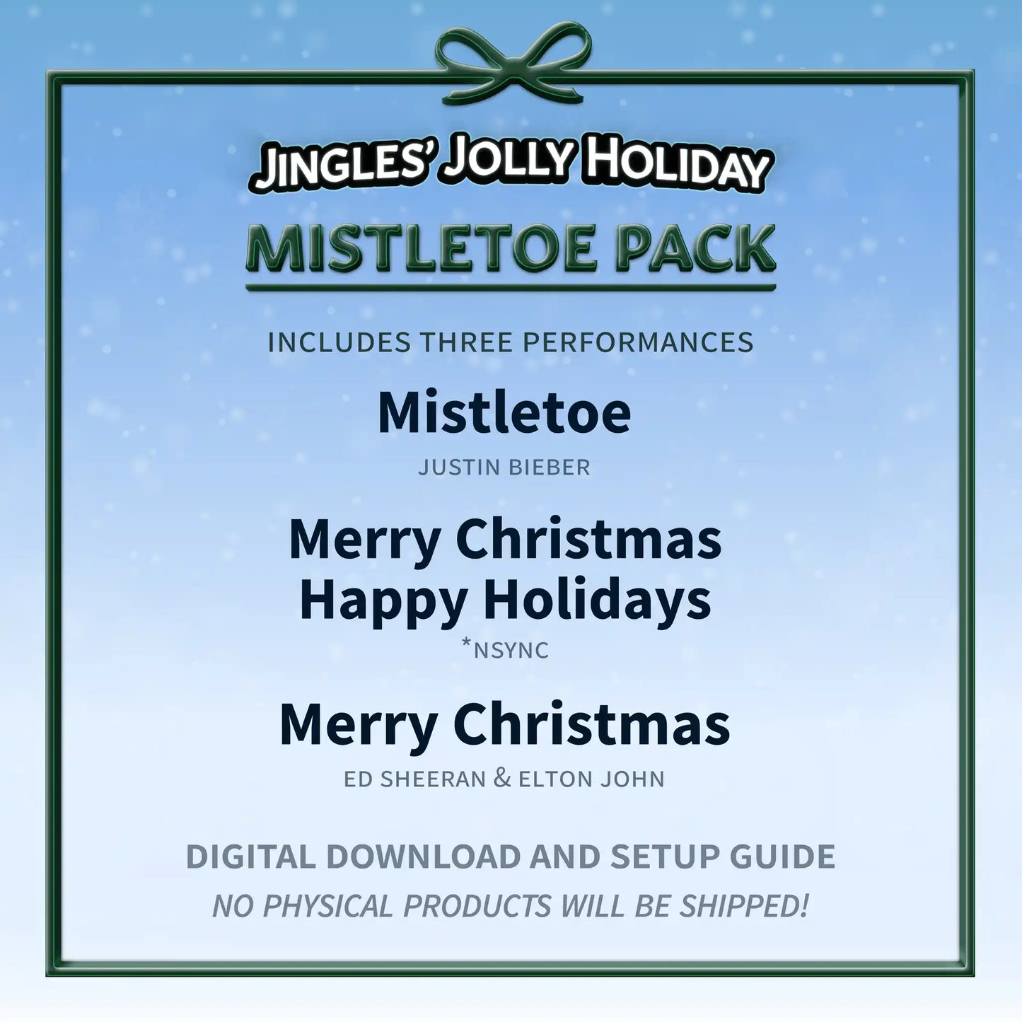 MISTLETOE PACK + Singing Jingles Setup Guide