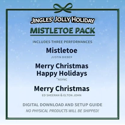 MISTLETOE PACK + Singing Jingles Setup Guide