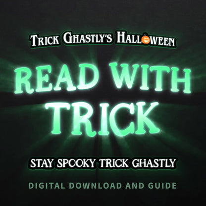 Read with Trick: Stay Spooky Trick Ghastly